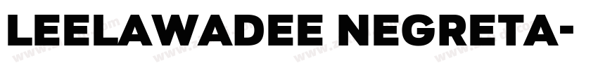 Leelawadee Negreta字体转换